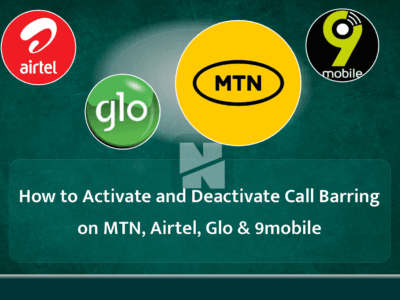 How to Activate and Deactivate Call Barring on MTN, Airtel, Glo & 9mobile