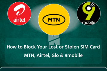 How to Block Your Lost or Stolen SIM Card (MTN, Airtel, Glo & 9mobile)