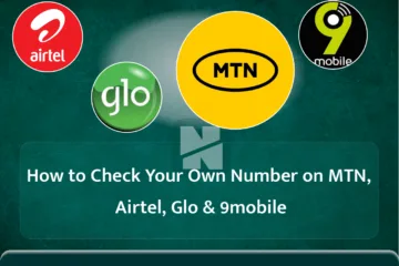 How to Check Your Own Number on MTN, Airtel, Glo & 9mobile