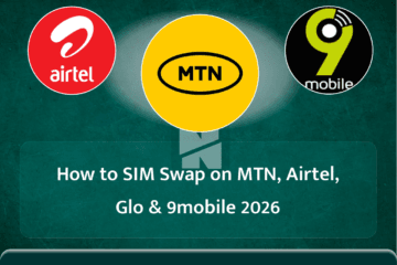 How to SIM Swap on MTN, Airtel, Glo & 9mobile 2026